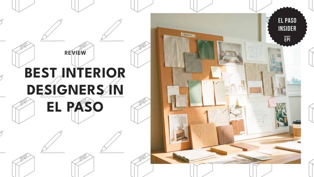 5 El Paso Interior Designers Miles Better than Pinterest [2026 ]