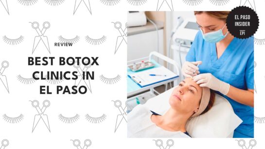 Top 6 Botox Clinics in El Paso for a Wrinkle-Free Face [2026 ]