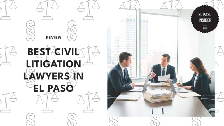 best-civil-litigation-lawyer-el-paso