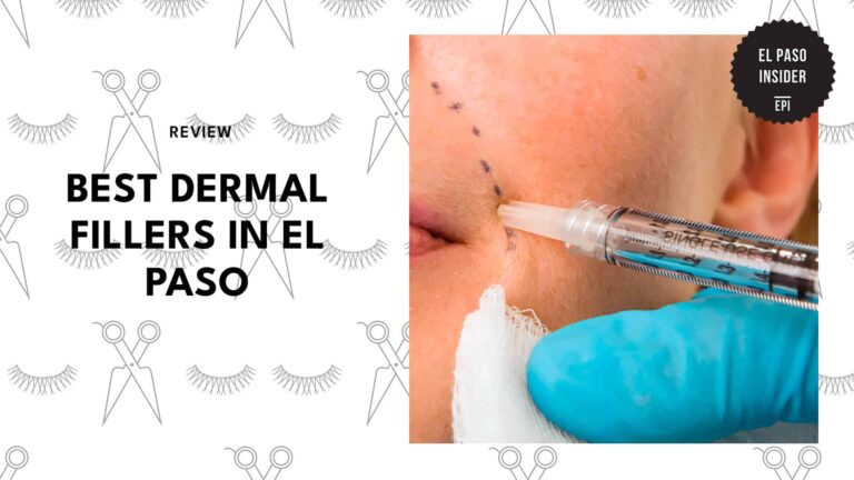 best-dermal-filler-el-paso-
