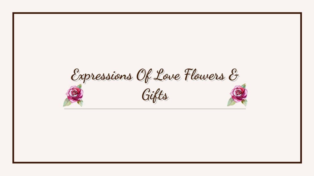 expressions-of-love-flowers-gifts