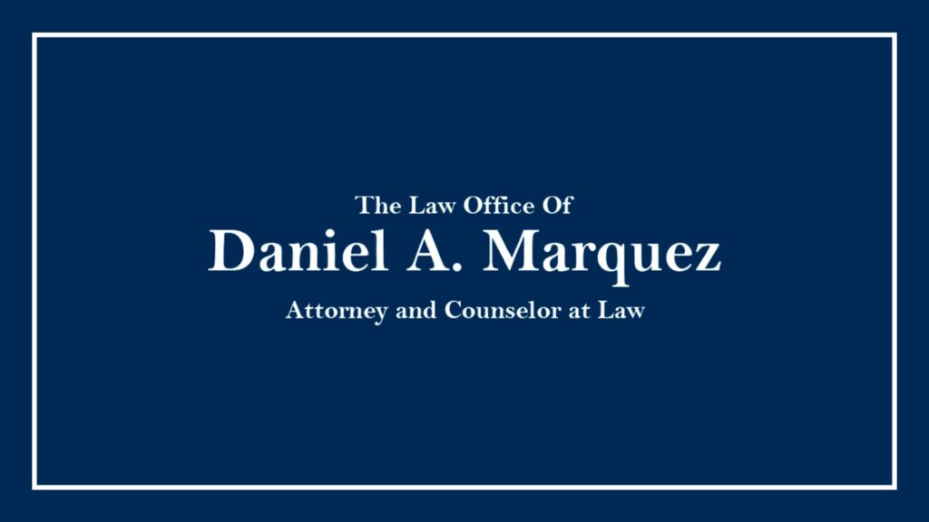 the-law-office-of-daniel-a-marquez