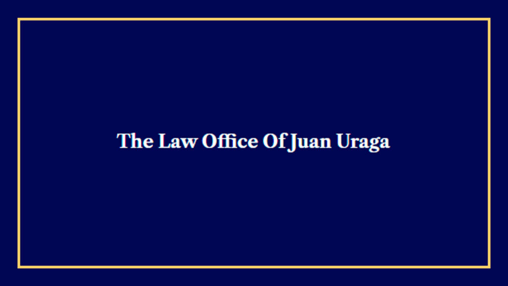 the-law-office-of-juan-uraga