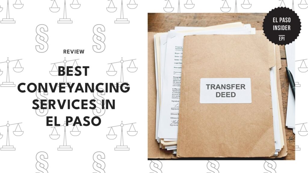 Secure Your Property Transfers with the Best Conveyancing in El Paso