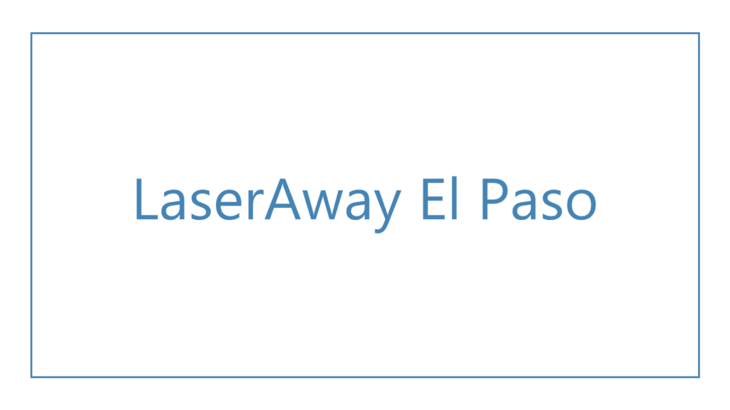 laseraway-el-paso