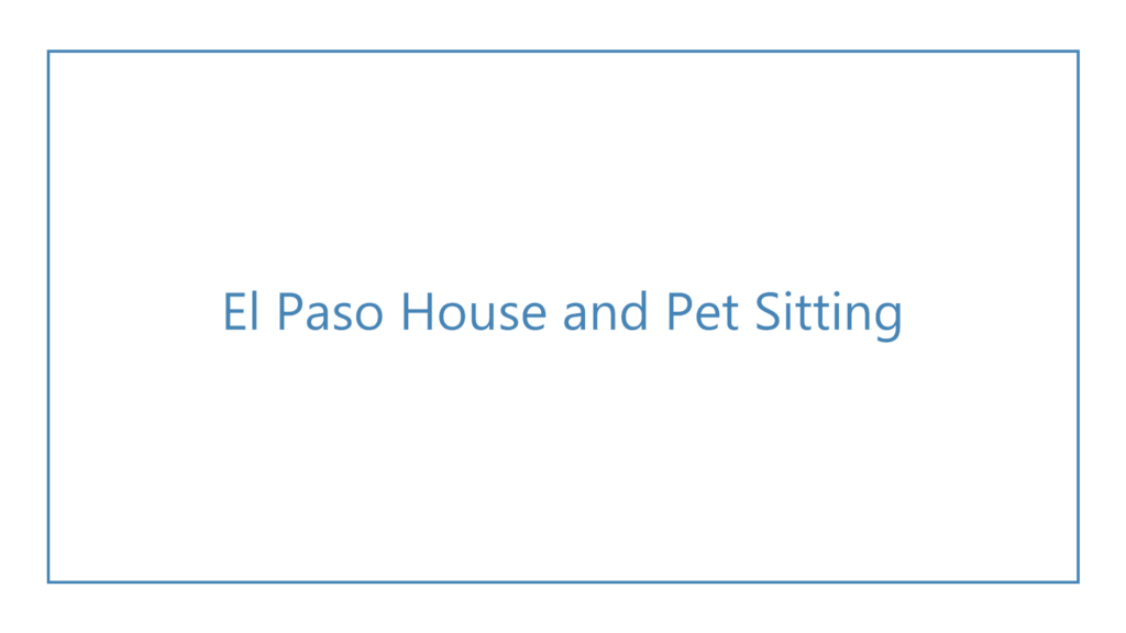 el-paso-house-and-pet-sitting