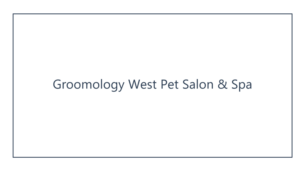 groomology-west-pet-salon-spa