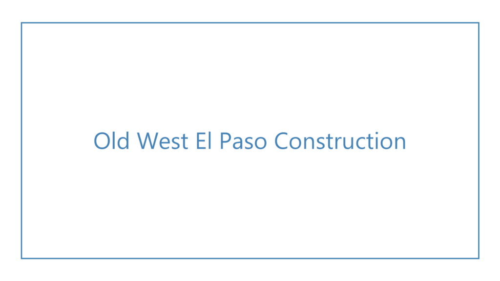old-west-el-paso-construction-logo