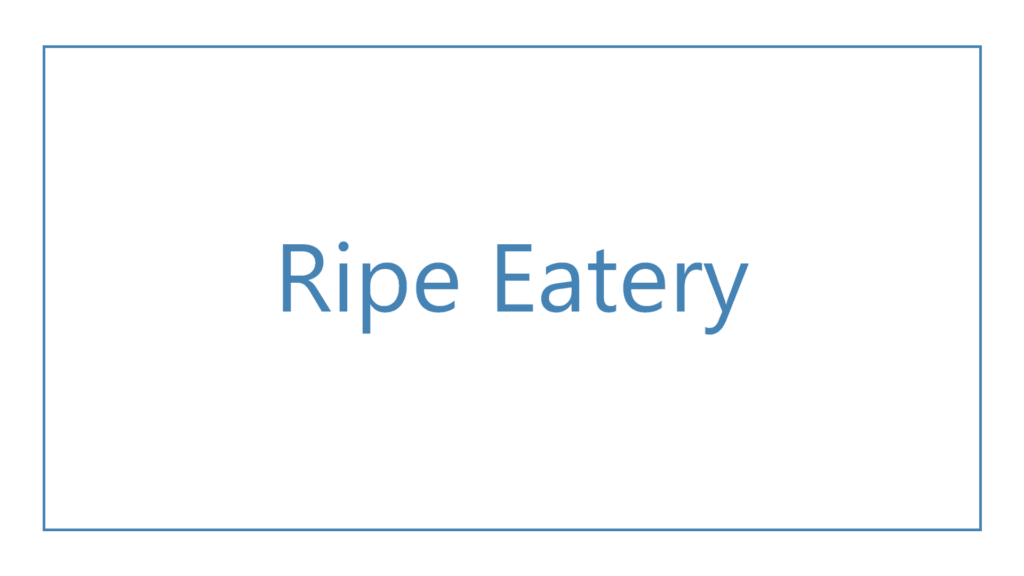 ripe-eatery