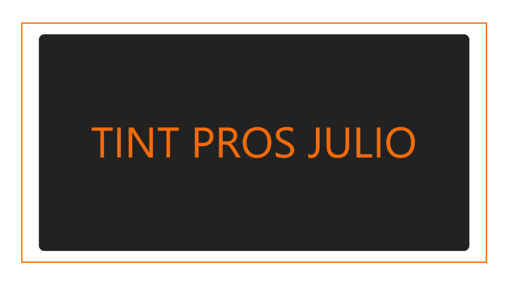 tint-pros-julio