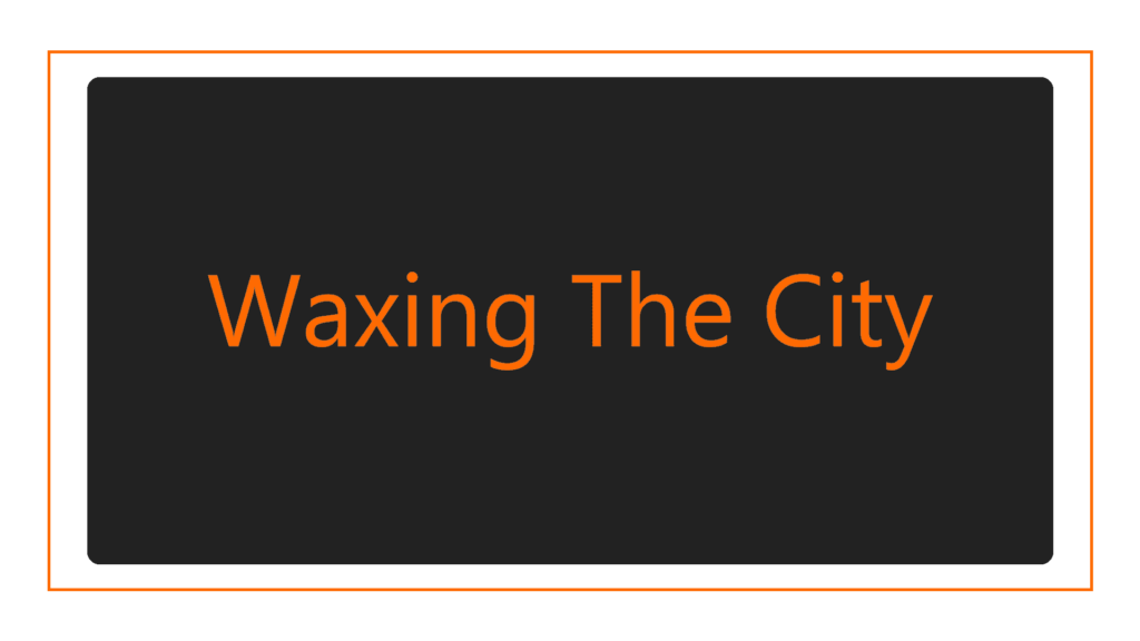 waxing-the-city