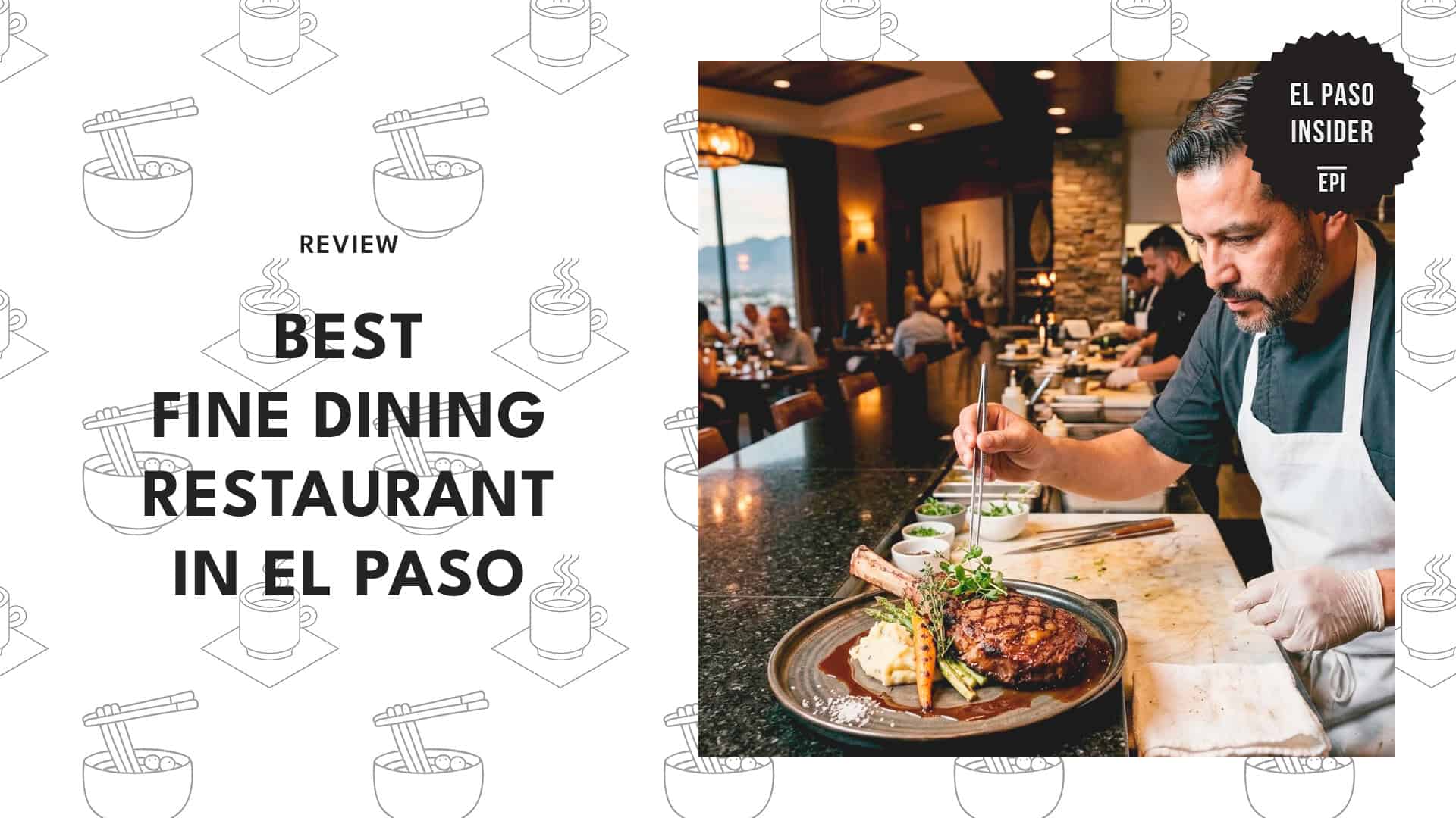 best-fine-dining-restaurant-el-paso