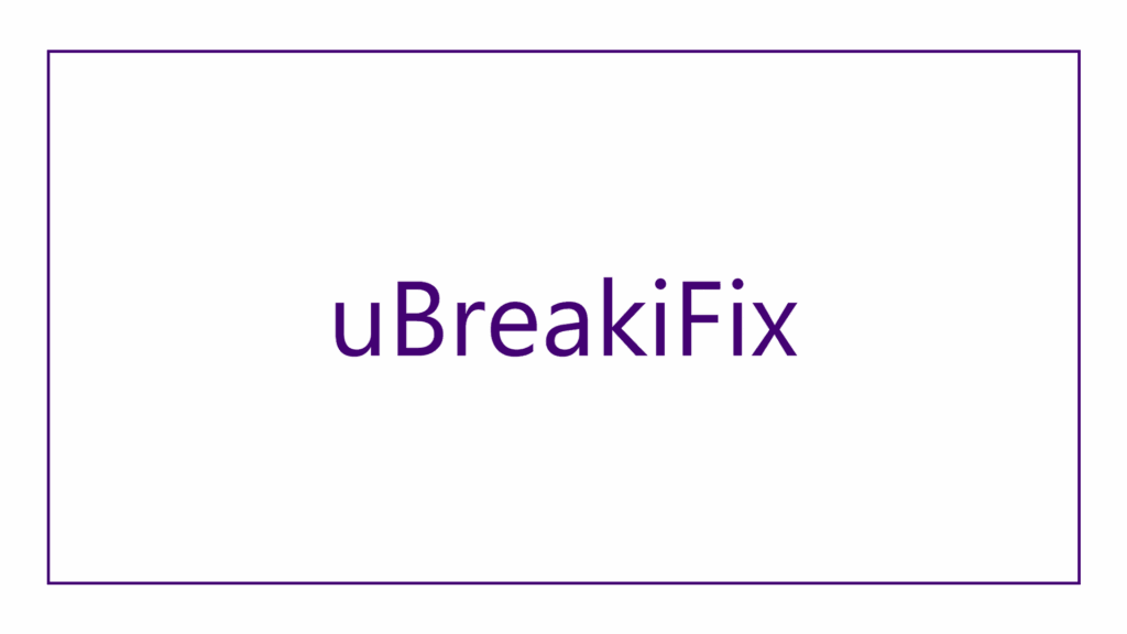 ubreakifix