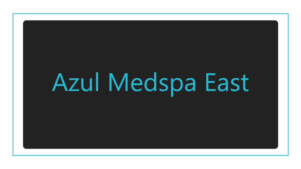 azul-medspa-east