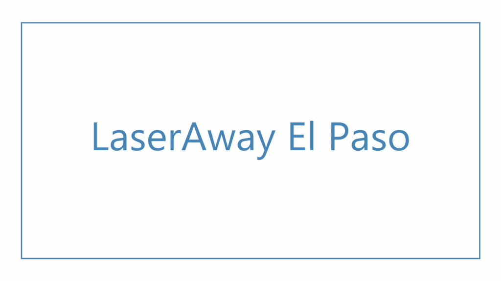 laseraway-el-paso