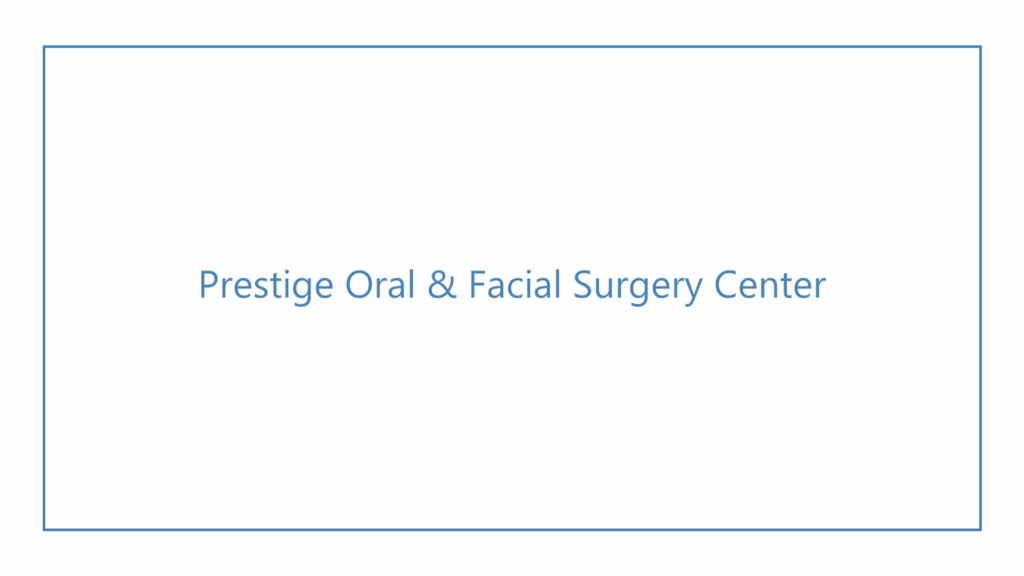 prestige-oral-facial-surgery-center