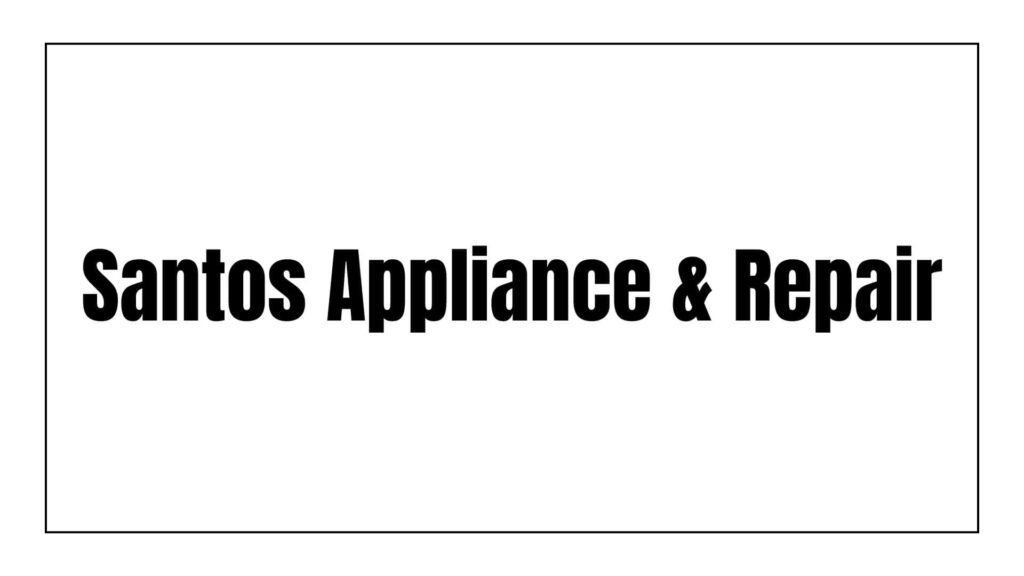 santos-appliance-repair