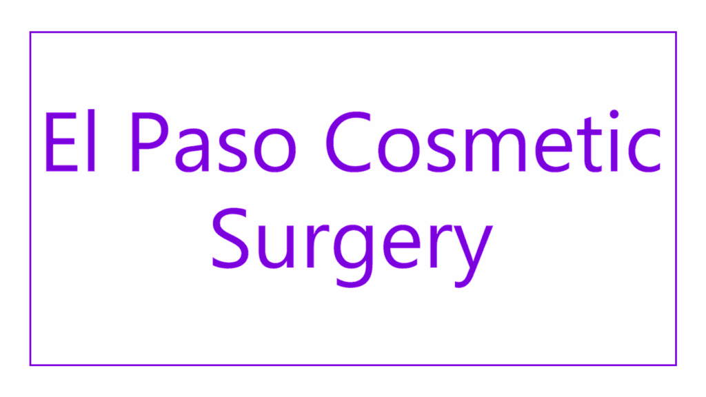 el-paso-cosmetic-surgery