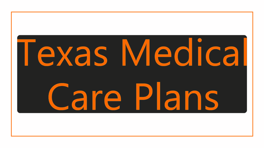 texas-medical-care-plans
